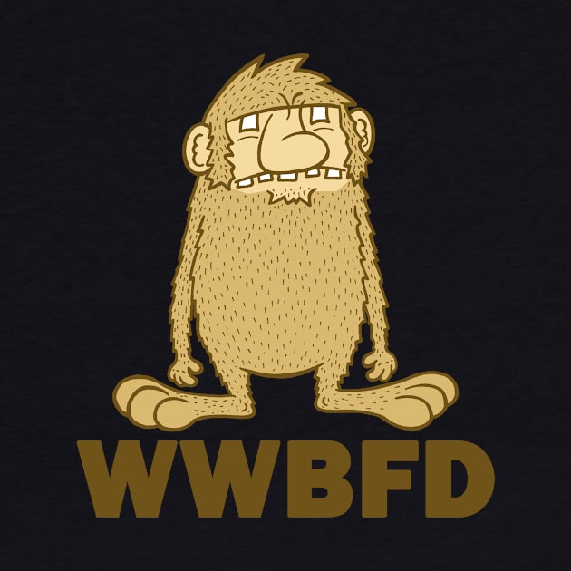 What Would Bigfoot Do? by calavara